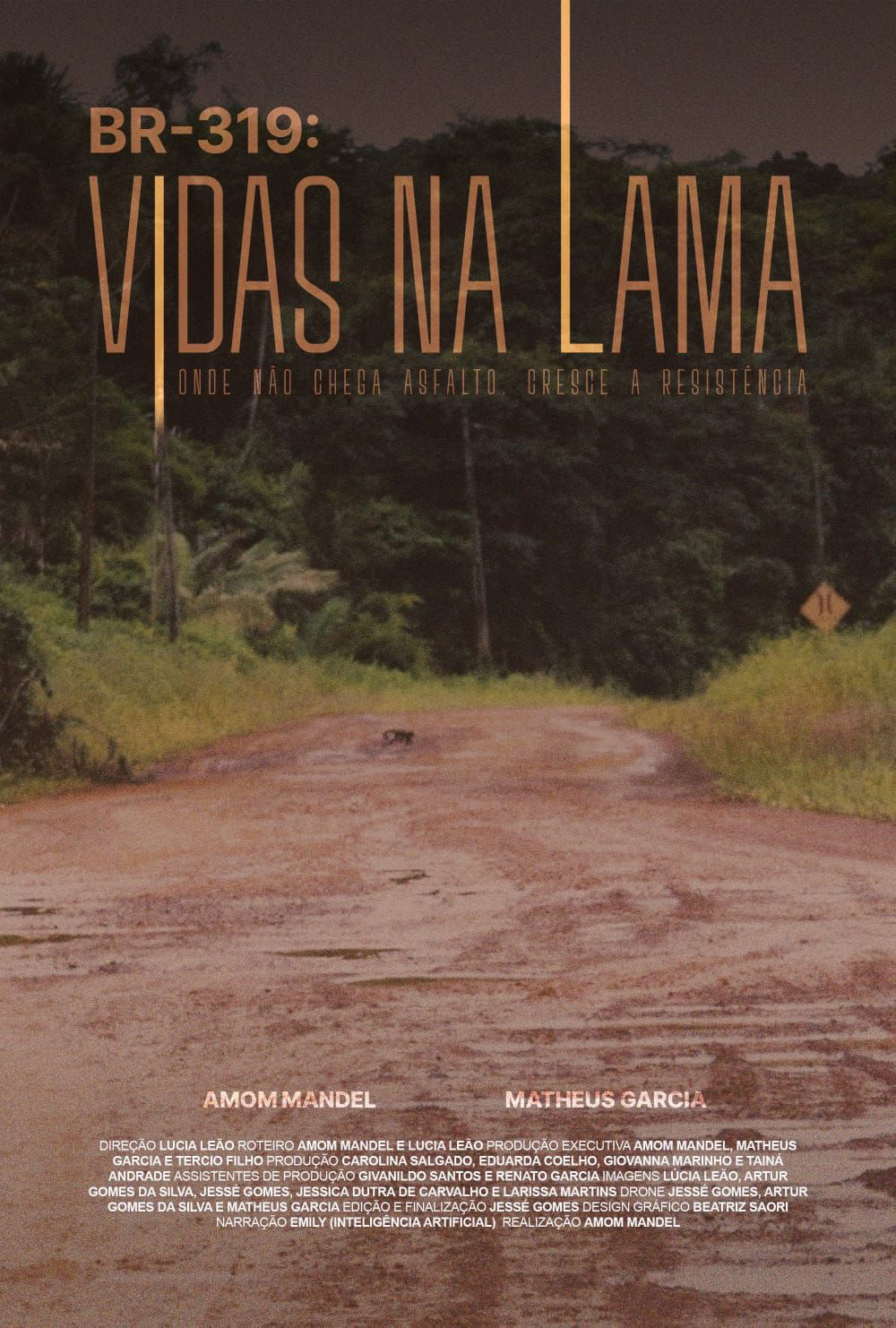 Documentário “BR-319: Vidas na Lama” apresenta retrato real da rodovia mais emblemática do país